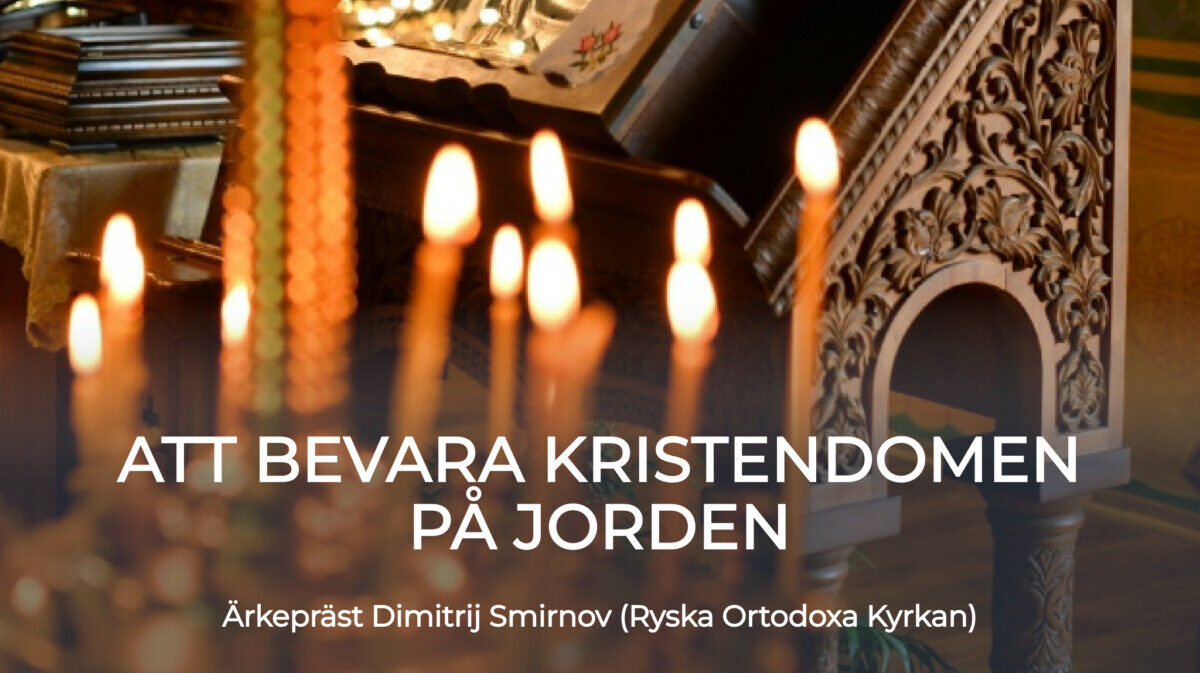 Att bevara kristendomen på jorden