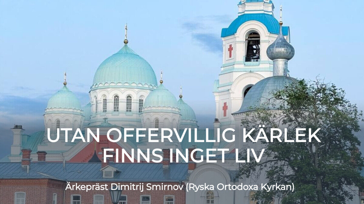 Utan offervillig kärlek finns inget liv